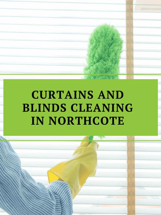 Curtains and Blinds Cleaning Service Northcote